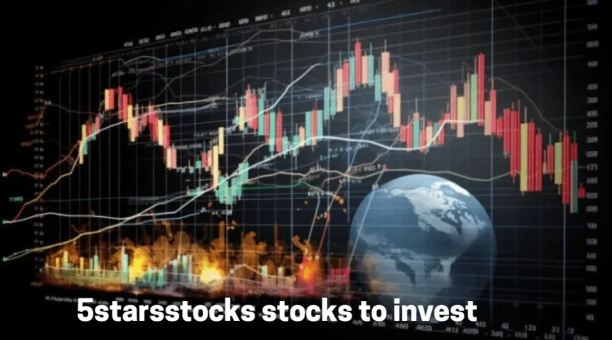 5StarsStocks Stocks to Invest: Comprehensive Guide to Top Investment Picks for 2024