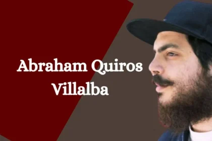 Who Is Abraham quiros Villalba?