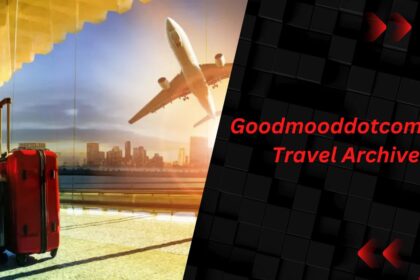 Exploring Goodmooddotcom.com Travel Archives