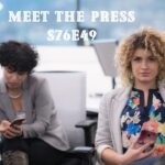 meet the press s76e49: A Comprehensive Guide to Unlocking Its Potential