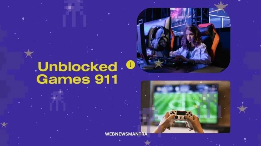 Unblocked Games 911: The Ultimate Gaming Experience