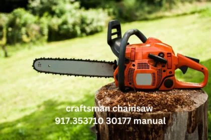 Craftsman Chainsaw 917.353710 30177 Manual: 10 Crucial Safety Guidelines to Follow