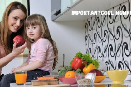 Importantcool Momfood: Nourishing Families with Fun and Healthy Meals