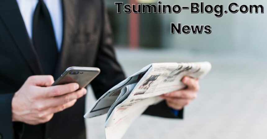 A Comprehensive Guide to Tsumino-Blog.com News