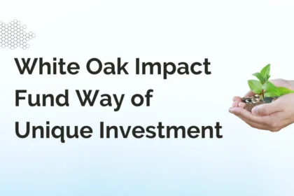 White Oak Impact Fund Way of Unique Investment