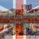 Exploring the Legacy of Daryn Allene Wood Dover UK