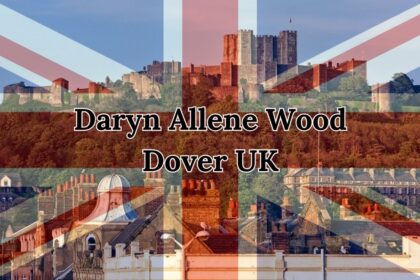 Exploring the Legacy of Daryn Allene Wood Dover UK