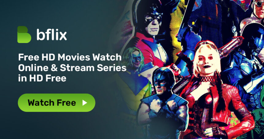 bflix gg – Free HD Movies Streaming – Watch HD Movies Free Online