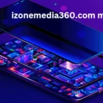 IzoneMedia360.com Mobile: The Top Marketing Tool of 2024