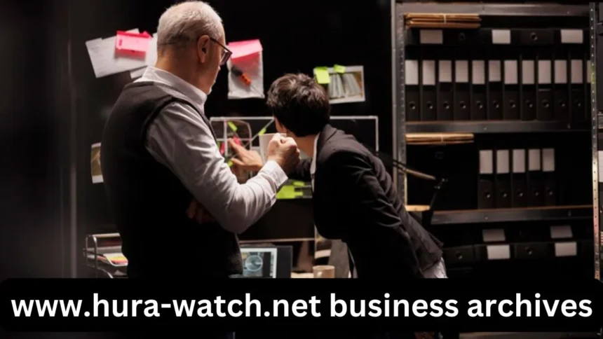 Unveiling the Power of www.hura-watch.net Business Archives